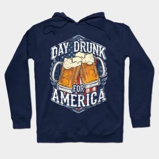 Day Drunk For America USA 4th Of July Independence Day Hoodie